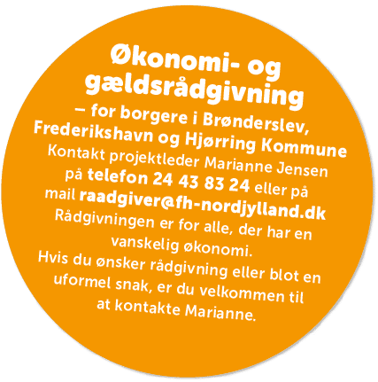  konomi og g ldsr dgivning – for borgere i Br nderslev, Frederikshavn og Hj rring Kommune Kontakt projektleder Maria...