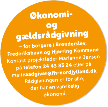  konomi og g ldsr dgivning – for borgere i Br nderslev, Frederikshavn og Hj rring Kommune Kontakt projektleder Marian...