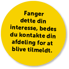 Fanger dette din interesse, bedes du kontakte din afdeling for at blive tilmeldt.