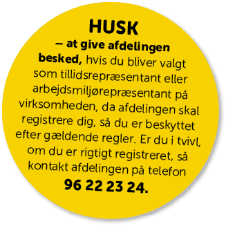 HUSK – at give afdelingen besked, hvis du bliver valgt som tillidsrepr sentant eller arbejdsmilj repr sentant p virk...