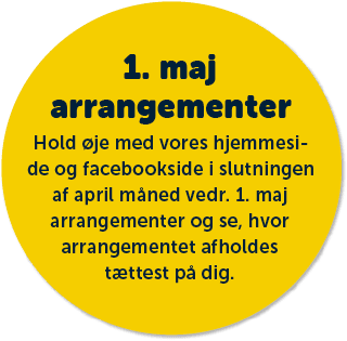  1. maj arrangementer Hold je med vores hjemmeside og facebookside i slutningen af april m ned vedr. 1. maj arrangem...