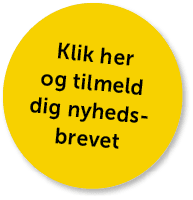 Klik her og tilmeld dig nyheds brevet