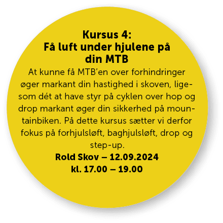 Kursus 4: F luft under hjulene p  din MTB At kunne f  MTB’en over forhindringer  ger markant din hastighed i skoven,...