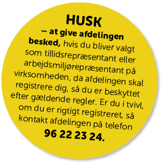 HUSK – at give afdelingen besked, hvis du bliver valgt som tillidsrepr sentant eller arbejdsmilj repr sentant p virk...