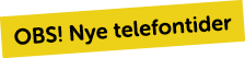 OBS! Nye telefontider 